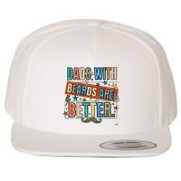 Dads With Beards Are Better Wool Snapback Cap