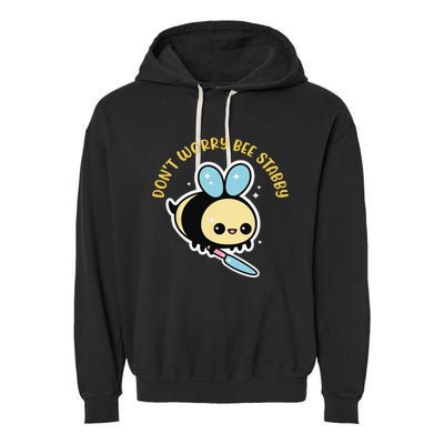 Don't Worry Bee Happy Whisperer Funny Bee Knife Quote Garment-Dyed Fleece Hoodie