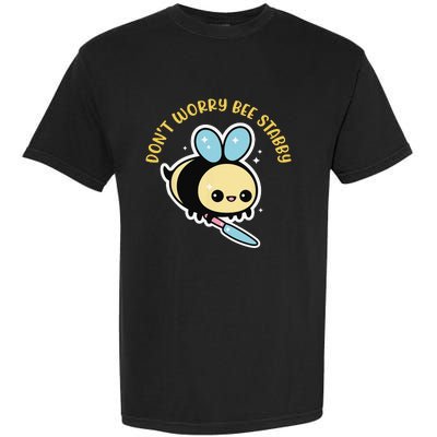 Don't Worry Bee Happy Whisperer Funny Bee Knife Quote Garment-Dyed Heavyweight T-Shirt