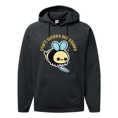 Don't Worry Bee Happy Whisperer Funny Bee Knife Quote Performance Fleece Hoodie