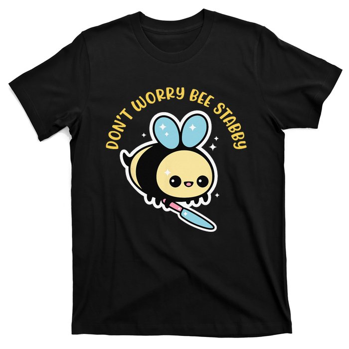 Don't Worry Bee Happy Whisperer Funny Bee Knife Quote T-Shirt