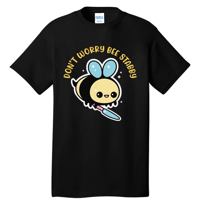 Don't Worry Bee Happy Whisperer Funny Bee Knife Quote Tall T-Shirt