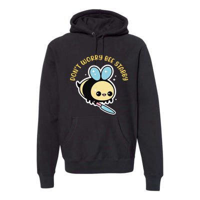 Don't Worry Bee Happy Whisperer Funny Bee Knife Quote Premium Hoodie