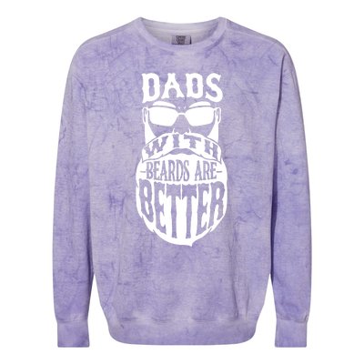 Dads With Beards Are Better Funny Bearded Dad Gift Colorblast Crewneck Sweatshirt