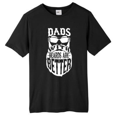 Dads With Beards Are Better Funny Bearded Dad Gift Tall Fusion ChromaSoft Performance T-Shirt