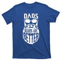 Dads With Beards Are Better Funny Bearded Dad Gift T-Shirt