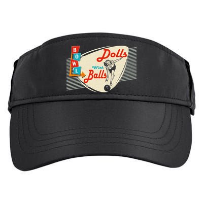 Dolls With Balls Vintage Gift Funny Retro Matching Bowling Team Adult Drive Performance Visor