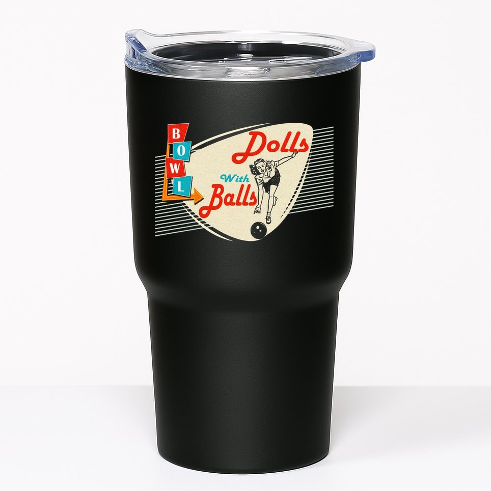 Dolls With Balls Vintage Gift Funny Retro Matching Bowling Team Tumbler