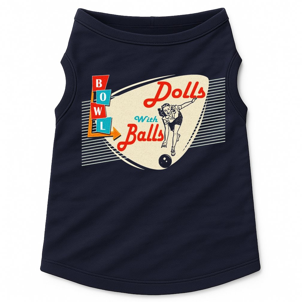 Dolls With Balls Vintage Gift Funny Retro Matching Bowling Team Doggie Tank