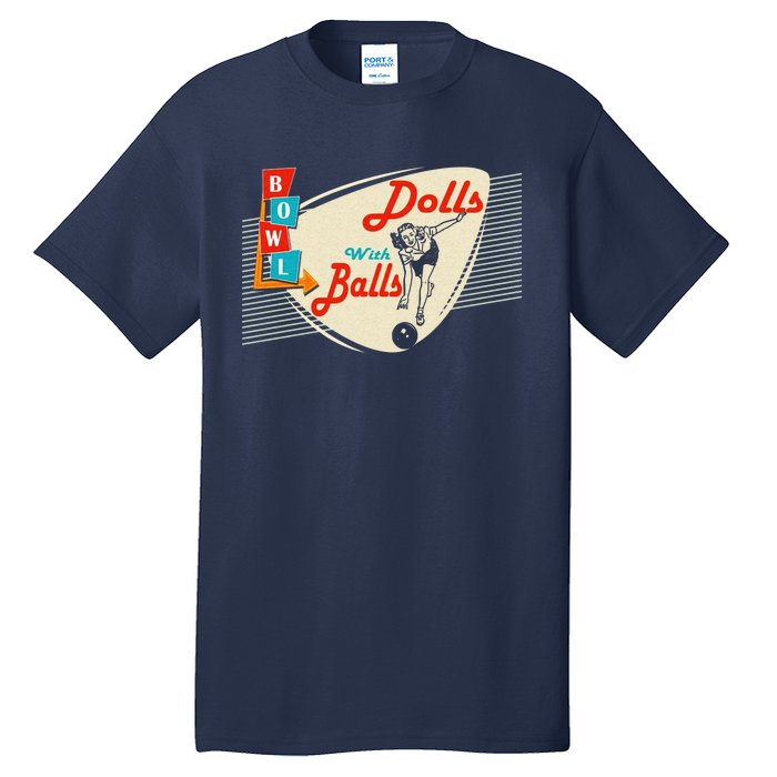 Dolls With Balls Vintage Gift Funny Retro Matching Bowling Team Tall T-Shirt