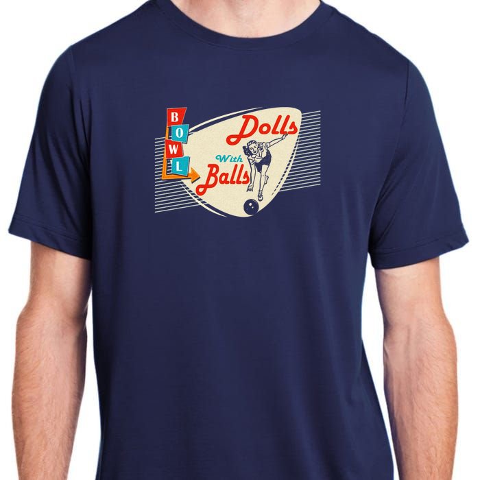 Dolls With Balls Vintage Gift Funny Retro Matching Bowling Team Adult ChromaSoft Performance T-Shirt