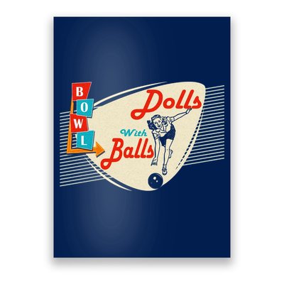 Dolls With Balls Vintage Gift Funny Retro Matching Bowling Team Poster