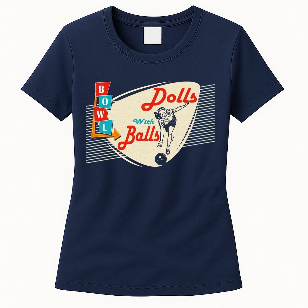 Dolls With Balls Vintage Gift Funny Retro Matching Bowling Team Womens T-Shirt