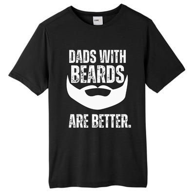 Dads With Beards Are Better Tall Fusion ChromaSoft Performance T-Shirt