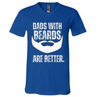 Dads With Beards Are Better V-Neck T-Shirt