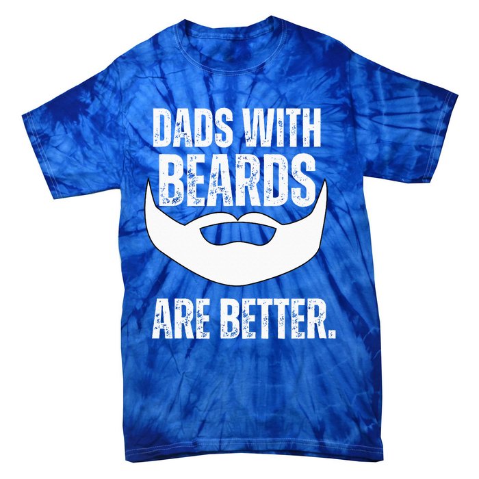 Dads With Beards Are Better Tie-Dye T-Shirt