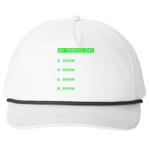 Day Would Be Perfect Drawing Artist Who Draw Meaningful Gift Snapback Five-Panel Rope Hat