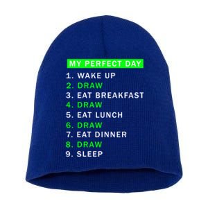 Day Would Be Perfect Drawing Artist Who Draw Meaningful Gift Short Acrylic Beanie