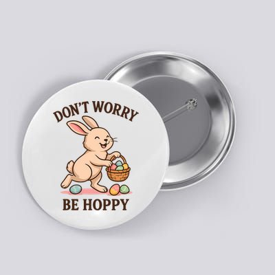Don’t Worry Be Hoppy Cute Easter Bunny Pun Gift  Button