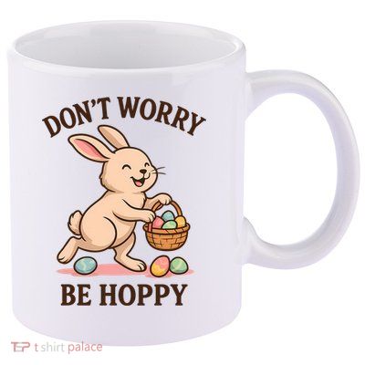 Don’t Worry Be Hoppy Cute Easter Bunny Pun Gift  11oz C Handle Ceramic Mug