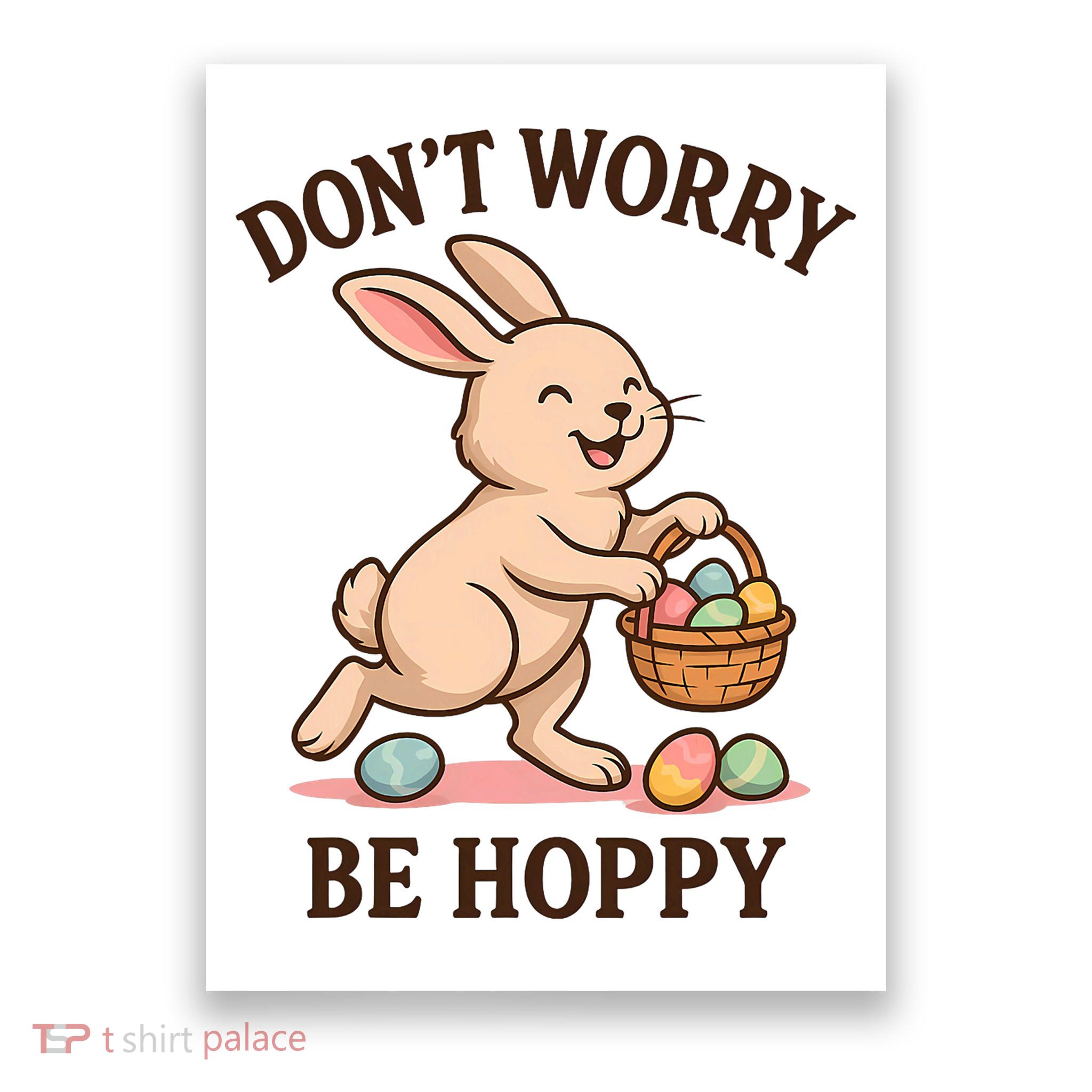 Don’t Worry Be Hoppy Cute Easter Bunny Pun Gift  Poster