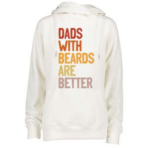 Dads With Beards Are Better Funny Father´s Day Bearded Daddy Womens Funnel Neck Pullover Hood