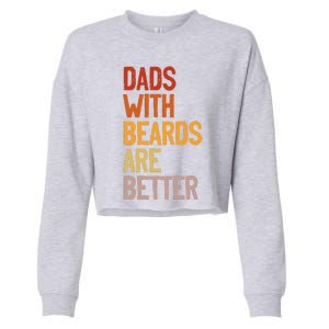 Dads With Beards Are Better Funny Father´s Day Bearded Daddy Cropped Pullover Crew