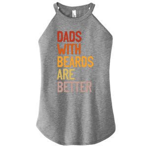 Dads With Beards Are Better Funny Father´s Day Bearded Daddy Women's Perfect Tri Rocker Tank