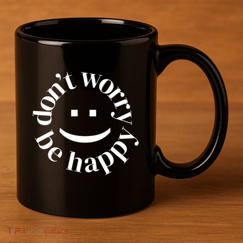 DONT WORRY BE HAPPY SIMLEY 11oz C Handle Ceramic Mug