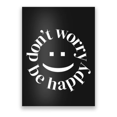DONT WORRY BE HAPPY SIMLEY Poster