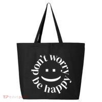 DONT WORRY BE HAPPY SIMLEY 25L Jumbo Tote