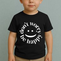 DONT WORRY BE HAPPY SIMLEY Toddler T-Shirt