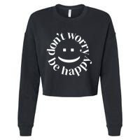 DONT WORRY BE HAPPY SIMLEY Cropped Pullover Crew