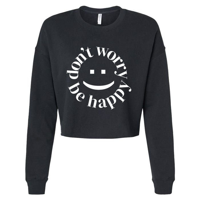 DONT WORRY BE HAPPY SIMLEY Cropped Pullover Crew