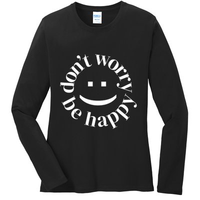 DONT WORRY BE HAPPY SIMLEY Ladies Long Sleeve Shirt