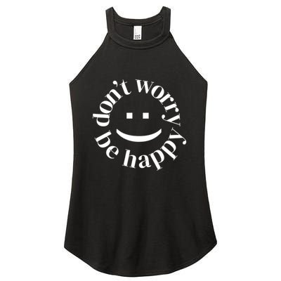 DONT WORRY BE HAPPY SIMLEY Women's Perfect Tri Rocker Tank