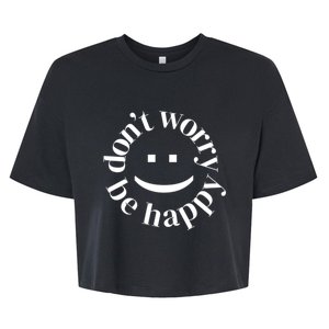 DONT WORRY BE HAPPY SIMLEY Bella+Canvas Jersey Crop Tee