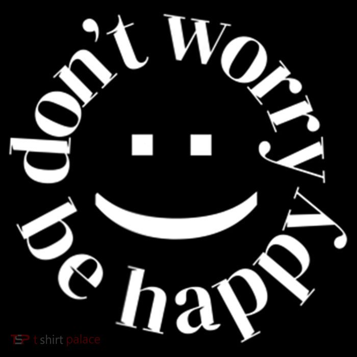 DONT WORRY BE HAPPY SIMLEY Tall T-Shirt