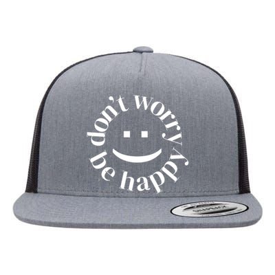 DONT WORRY BE HAPPY SIMLEY Flat Bill Trucker Hat