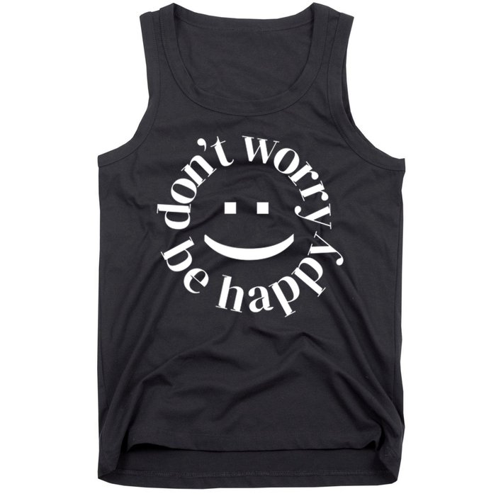 DONT WORRY BE HAPPY SIMLEY Tank Top