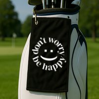 DONT WORRY BE HAPPY SIMLEY Golf Towel