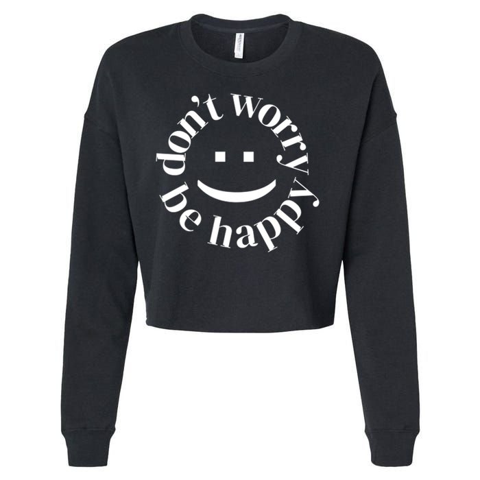 DONT WORRY BE HAPPY SIMLEY Cropped Pullover Crew