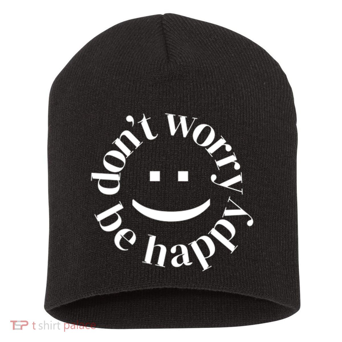 DONT WORRY BE HAPPY SIMLEY Short Acrylic Beanie