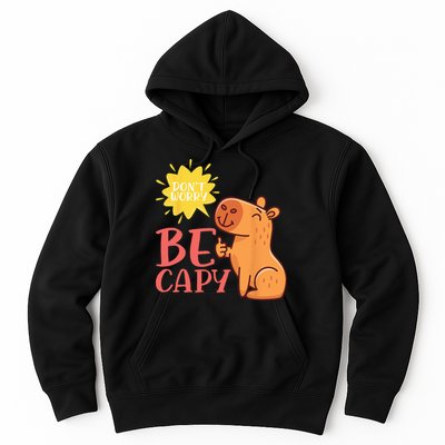 Dont Worry Be Capy Capybaras Rodent Animal Capybara Hoodie