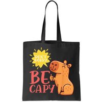 Dont Worry Be Capy Capybaras Rodent Animal Capybara Bag