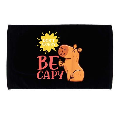 Dont Worry Be Capy Capybaras Rodent Animal Capybara Microfiber Hand Towel