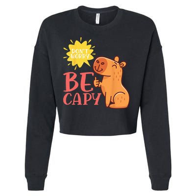 Dont Worry Be Capy Capybaras Rodent Animal Capybara Cropped Pullover Crew