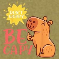 Dont Worry Be Capy Capybaras Rodent Animal Capybara Garment-Dyed Women's Muscle Tee
