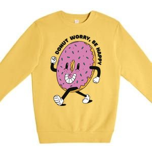 Donut Worry Be Happy Positive Premium Crewneck Sweatshirt