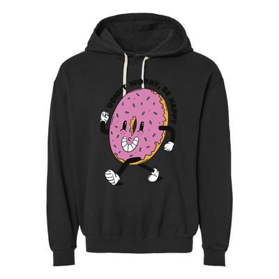 Donut Worry Be Happy Positive Garment-Dyed Fleece Hoodie